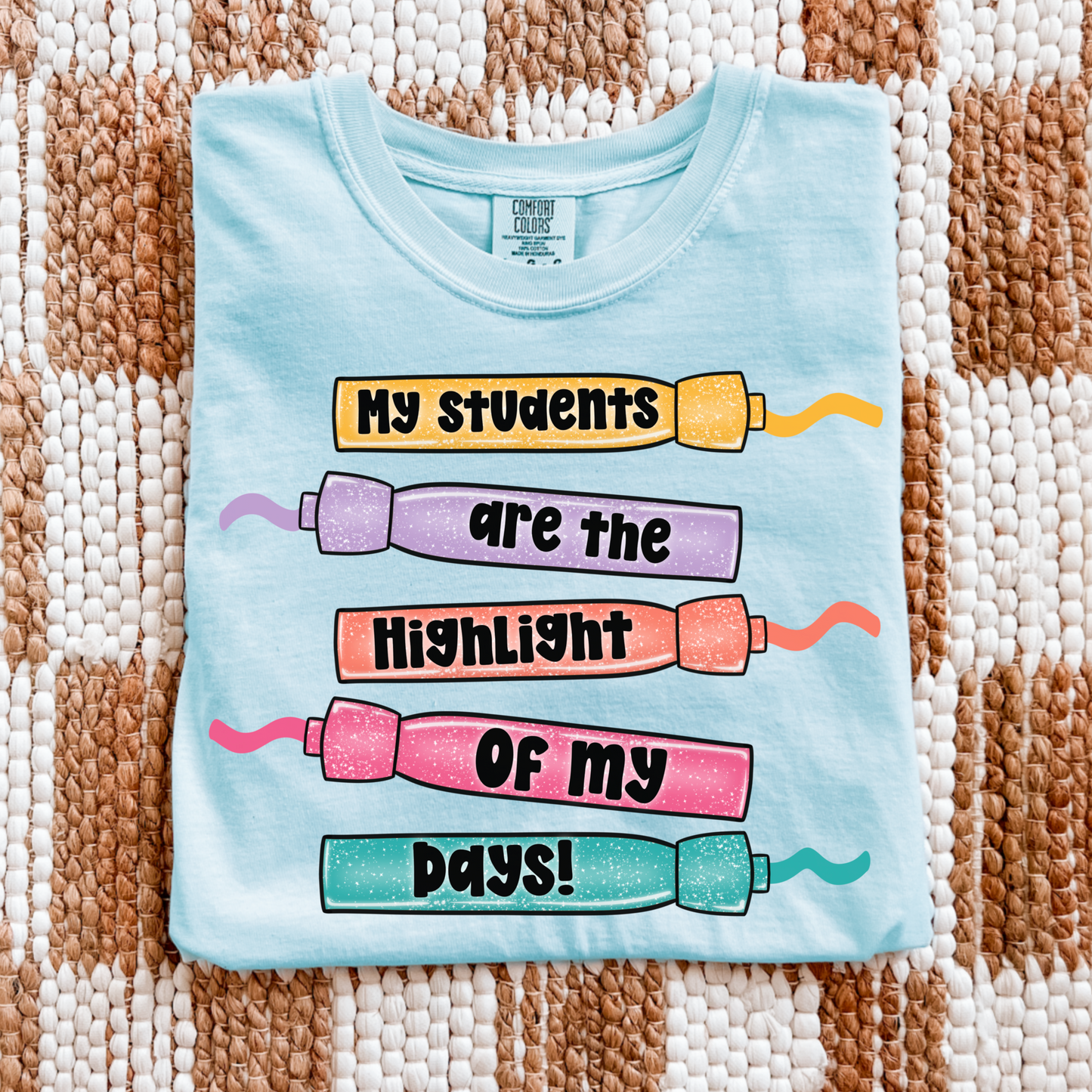 My Students Are the Highlight of My Days Teacher Shirt