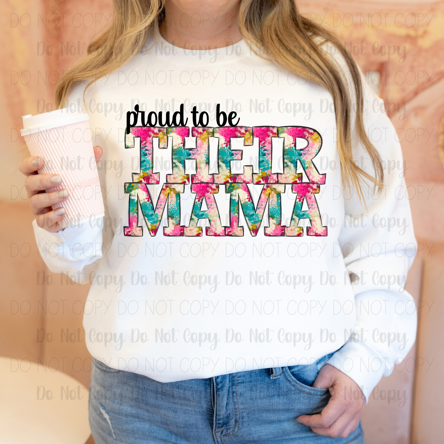 Custom Proud To Be Their Mama Digital Download PLEASE ALLOW 48 HRS FOR FILE