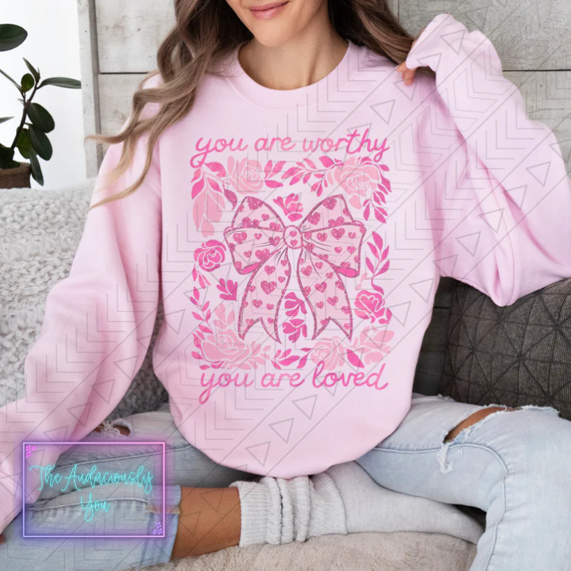 You Are Worthy Sweatshirt