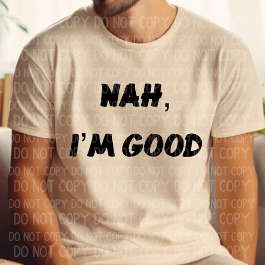 Nah, I'm Good Digital Download