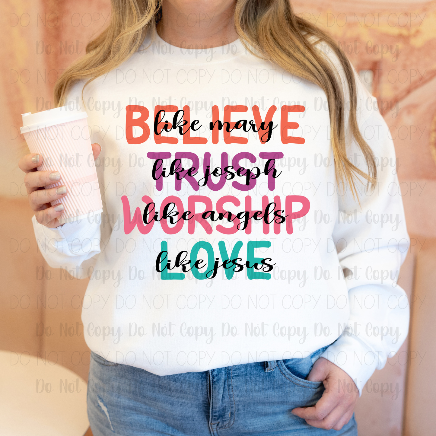 Believe Trust Worship Love Digital Download