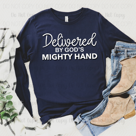 Delivered By God's Mighty Hand