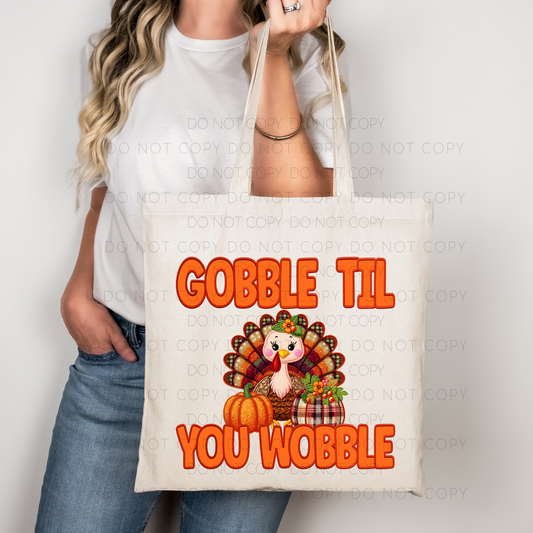 Gobble Til You Wobble Tote