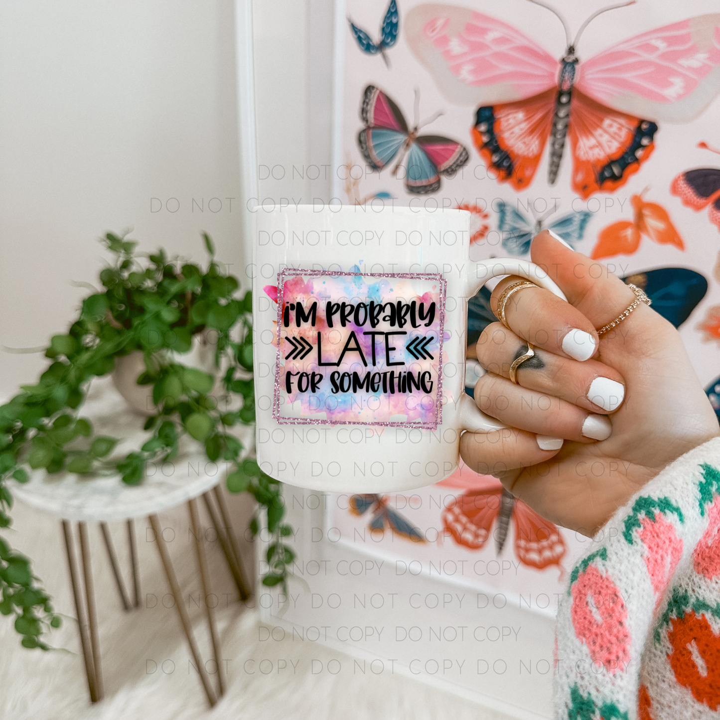 I'm Probably Late For Something Mug