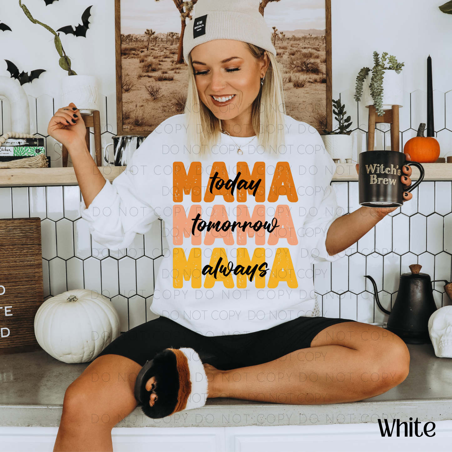 Fall Mama Today Tomorrow Always