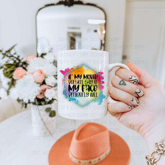 My Face Definitely Will Mug